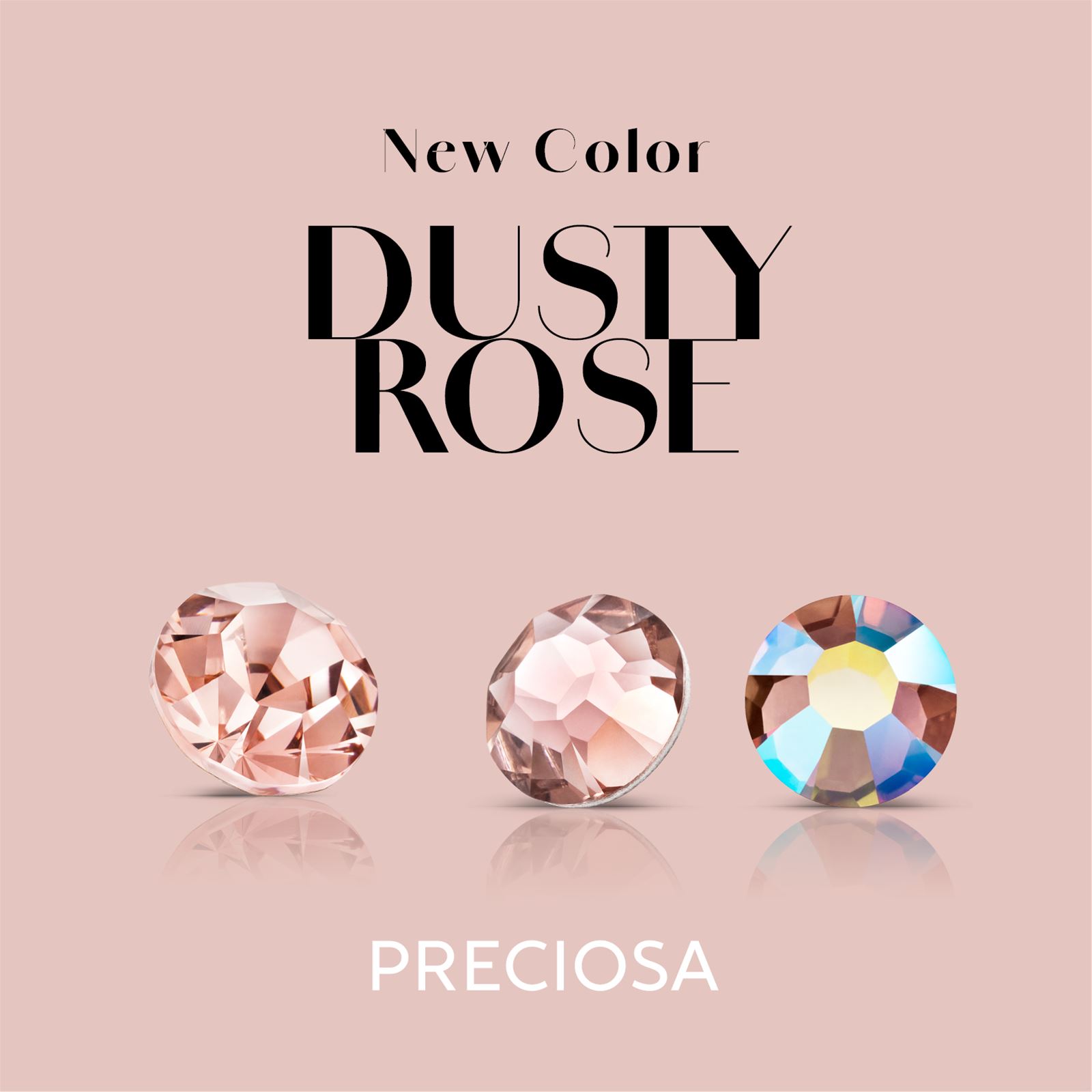 Preciosas New Dusty Rose Color